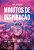 Minutos De Inspiração Um Programa Simples E Prático De 90 Dias Para Transformar Sua Mente E Sua Vida..- - Imagem 1