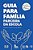 Guia Para A Família Parceira Da Escola - 2A Ediçao - Imagem 1