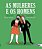 As Mulheres E Os Homens..- - Imagem 1