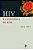 Hiv E A Patogenia Da Aids..- - Imagem 1