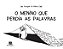 O Menino Que Perdia As Palavras..- - Imagem 1