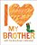 I Love My Brother With The Very Hungry Caterpillar-.. - Imagem 1