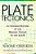 Plate Tectonics - An Insider's History Of The Modern Theory Of The Earth (Paperback)-.. - Imagem 1
