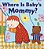 Where Is Baby's Mommy?..- - Imagem 1