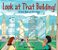 Look At That Building!: A First Book Of Structures-.. - Imagem 1