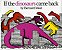 If The Dinosaurs Came Back - Big Book-.. - Imagem 1