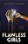 Flawless Girls-.. - Imagem 1