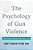 Psychology Of Gun Violence: How Smart Choices Can Save Lives-.. - Imagem 1