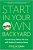 Start In Your Own Backyard: Transforming Where We Live With Radical Common Sense-.. - Imagem 1