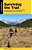 Surviving The Trail: Five Essential Skills To Prepare Every Hiker For Adventure's Most Common Perils-.. - Imagem 1