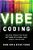 Vibe Coding: Building Production-Grade Software With Genai, Chat, Agents, And Beyond-.. - Imagem 1