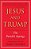 Jesus And Trump: The Parallel Sayings-.. - Imagem 1