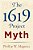 The 1619 Project Myth-.. - Imagem 1