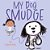 My Dog Smudge-.. - Imagem 1