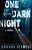 One Dark Night-.. - Imagem 1