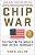 Chip War: The Fight For The World's Most Critical Technology-.. - Imagem 1