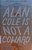 Alan Cole Is Not A Coward-.. - Imagem 1