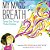 My Magic Breath: Finding Calm Through Mindful Breathing-.. - Imagem 1