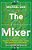 The Mixer: The Story Of Premier League Tactics, From Route One To False Nines-.. - Imagem 1