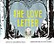 The Love Letter-.. - Imagem 1