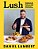 Lush: Recipes For The Food You Really Want To Eat-.. - Imagem 1
