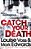 Catch Your Death-.. - Imagem 1