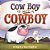 Cow Boy Is Not A Cowboy-.. - Imagem 1