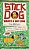 Stick Dog Wants A Hot Dog-.. - Imagem 1