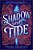 Shadow And Tide-.. - Imagem 1