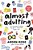 Almost Adulting: All You Need To Know To Get It Together (Sort Of)-.. - Imagem 1