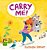 Carry Me!: A Cheery Street Story-.. - Imagem 1