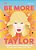 Be More Taylor Swift: Fearless Advice On Following Your Dreams And Finding Your Voice-.. - Imagem 1