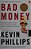 Bad Money: The Inexcusable Failure Of American Finance: An Update To Bad Money (A Penguin Group Especial From Penguin Books)-.. - Imagem 1
