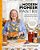 The Modern Pioneer Pantry: A Complete Guide To Preserving Food-.. - Imagem 1