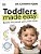 Toddlers Made Easy: Become The Parent Every Child Needs-.. - Imagem 1