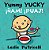 Yummy Yucky/¡ñam! ¡Puaj!: (A Bilingual Spanish-English Eating Habits Concept Book Of Opposite Tastes And Textures For Babies And Toddlers)-.. - Imagem 1