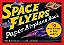 Space Flyers Paper Airplane Book: 63 Mini Planes To Fold And Fly-.. - Imagem 1