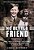 No Better Friend: Young Readers Edition: A Man, A Dog, And Their Incredible True Story Of Friendship And Survival In World War II-.. - Imagem 1