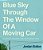 Blue Sky Through The Window Of A Moving Car: Comics For Beautiful, Awful And Ordinary Days-.. - Imagem 1