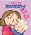 I Love My Mommy-.. - Imagem 1