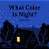 What Color Is Night?-.. - Imagem 1