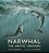 Narwhal: The Arctic Unicorn-.. - Imagem 1