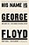His Name Is George Floyd (Pulitzer Prize Winner): One Man's Life And The Struggle For Racial Justice-.. - Imagem 1