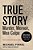 True Story Tie-In Edition: Murder, Memoir, Mea Culpa-.. - Imagem 1