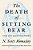 The Death Of Sitting Bear: New And Selected Poems-.. - Imagem 1