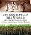 Sugar Changed The World: A Story Of Magic, Spice, Slavery, Freedom, And Science-.. - Imagem 1