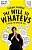 The Will To Whatevs: A Guide To Modern Life-.. - Imagem 1