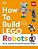 How To Build Lego Robots-.. - Imagem 1