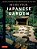 Inside Your Japanese Garden: A Guide To Creating A Unique Japanese Garden For Your Home-.. - Imagem 1