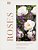 Roses: An Inspirational Guide To Choosing And Growing The Best Roses-.. - Imagem 1